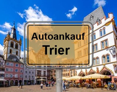 Autoankauf in Trier: Historischer Hauptmarktplatz Autoankauf RATZ FATZ